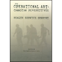 The Operational Art : Canadian Perspectives : Health Service Support